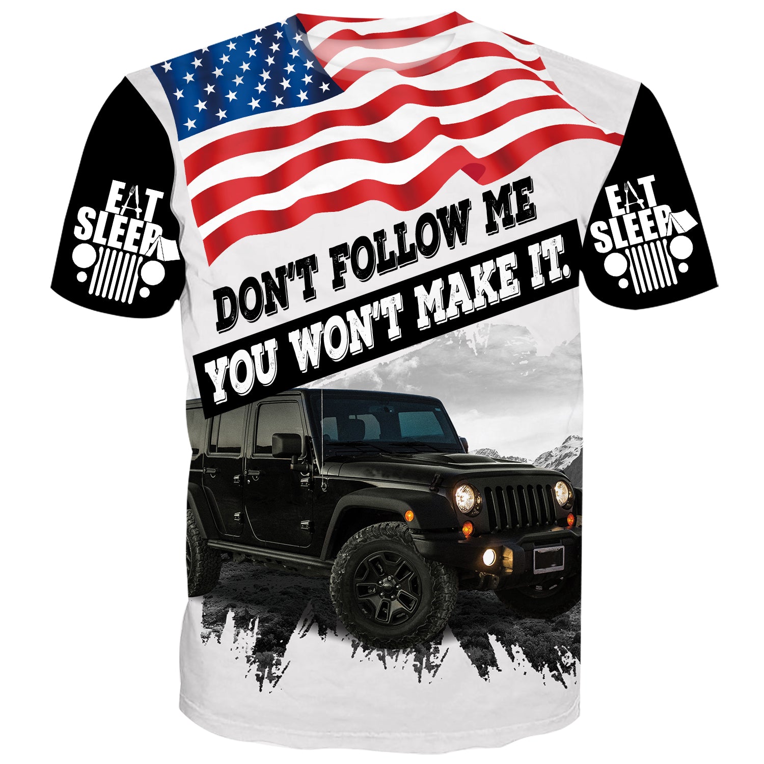 Don't follow me, you won't make it - Jeep T-Shirt