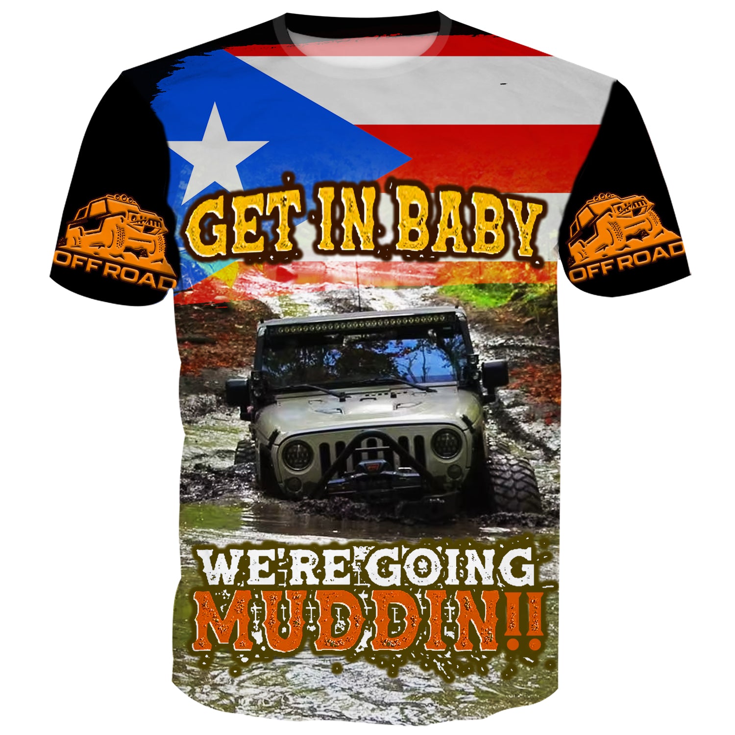 Get in Baby, we're going mudding - Jeep T-Shirt