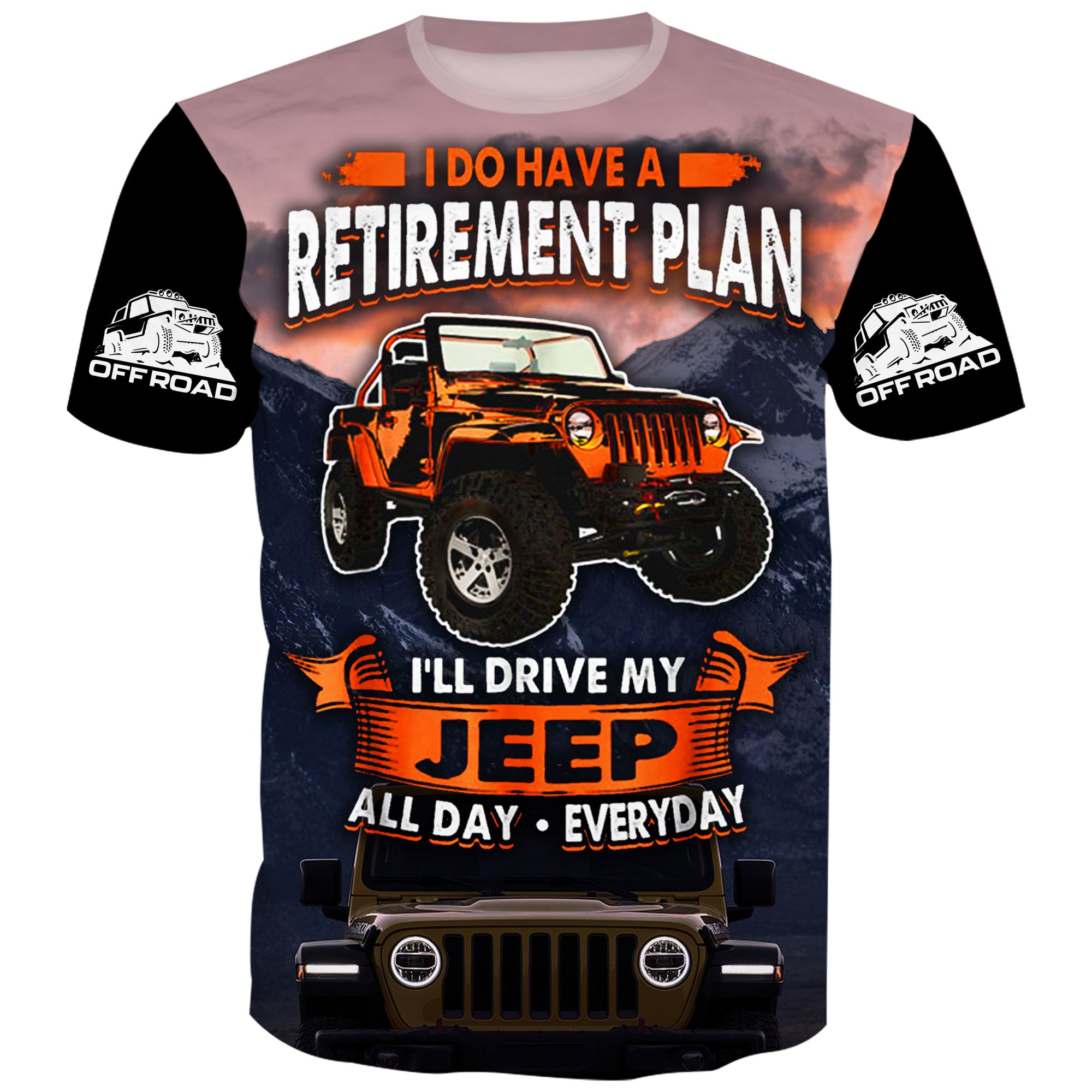 A colorful t-shirt with white text and a jeep picture that says “I do have a retirement plan. I’ll drive my jeep all day everyday”
