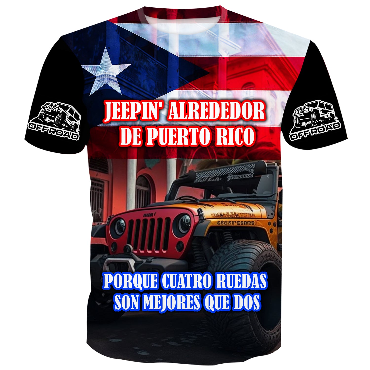 Jeepin' around Puerto Rico - T-Shirt