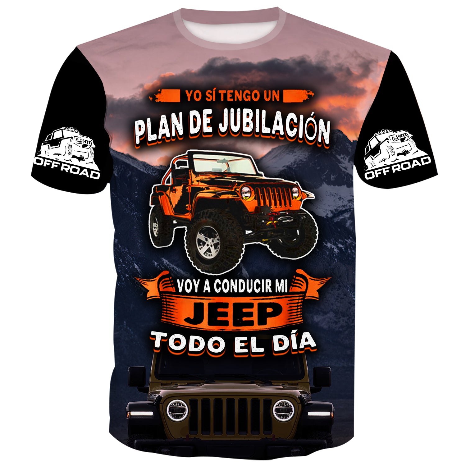 Plan de Jubilación, Conduce Jeep Todo el Día - Camiseta