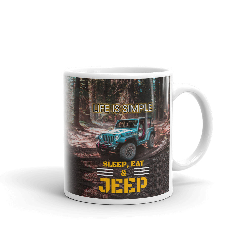 Jeep Mug - Life is Simple Eat Sleep Jeep