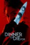 Film Dinner to Die For 2025 Nonton film Dinner to Die For (2025) - Pusatmovie21